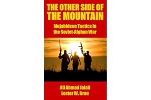 The Other Side of the Mountain: Mujahideen Tactics in the Soviet-Afghan War