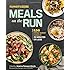Runner's World Meals on the Run: 150 energy-packed recipes in 30 minutes or less
