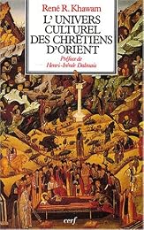 L' univers culturel des chrétiens d'Orient