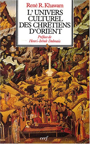 L' univers culturel des chrétiens d'Orient