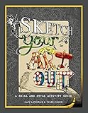 Sketch Your Art Out: A Skill and Style Guide