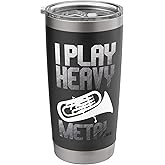 I Play Heavy Metal - Euphonium Euphoniumist Marching Band Stainless Steel Insulated Tumbler