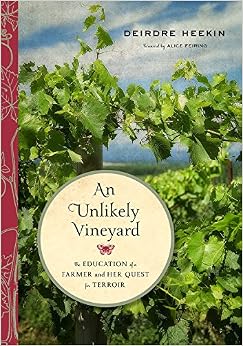 An Unlikely Vineyard: The Education of a Farmer and Her Quest for Terroir
