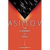 The Currents of Space (Galactic Empire)