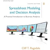 Spreadsheet Modeling &amp; Decision Analysis: A Practical Introduction to Business Analytics