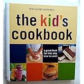 Williams-Sonoma The Kid's Cookbook: A great book for kids who love to cook