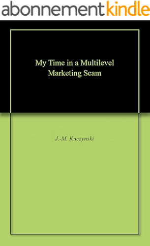 Download My Time in a Multilevel Marketing Scam (English Edition) PDF