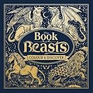 The Book of Beasts: Colour and Discover (Colouring Books)