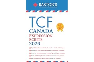 TCF Canada Expression Ecrite: Top 100 TCF Writing Topics You Must Know to Score B2+ on TCF Exam (Expert Answers Included)