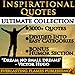 INSPIRATIONAL QUOTES ULTIMATE COLLECTION:  3000+ Motivational Quotations With Special Humor Section