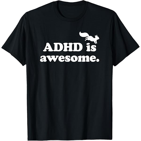 Amazon.com: ADHD is awesome Shirt for men for kids for women ADHD