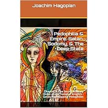 Pedophilia & Empire: Satan, Sodomy, & The Deep State: Chapter 4: The Secret Military Order of the Templar Knights - Satan Worshipping Pedophiles
