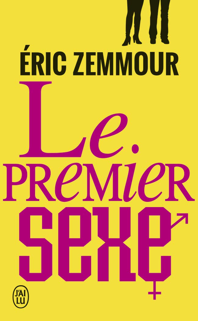 Le premier sexe (Essai (8882)) (French Edition): Zemmour, Éric: 9782290014325: Amazon.com: Books