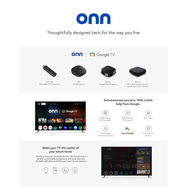 ONN. 4K STREAMING DEVICE WITH GOOGLE TV, 8GB STORAGE, 2GB RAM, ULTRA HD SMART TV STREAMING PLAYER, VOICE REMOTE WITH GOOGLE ASSISTANT, FAST WI-FI STREAMING, HDMI MEDIA STREAMER WITH DOLBY VISION
