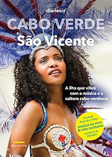 Livro Cabo Verde – São Vicente: A ilha que vibra com a música e a cultura cabo-verdiana