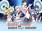 Akashic Record of Bastard Magic Instructor