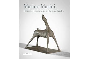 Marino Marini: Horses, Horsemen and Female Nudes