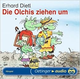 Die Olchis Ziehen Um Szenische Lesung Amazon De Dietl Erhard Dietl Erhard Schmitt Rainer Missler Robert Michaelis Eva Mank Maritna Kirchberger Stephanie Bucher