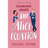 The Alice Equation: A steamy fake dating romcom (#1 The Laws of Love)