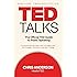 TED Talks: The Official TED Guide to Public Speaking