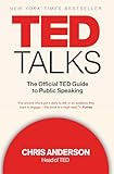 TED Talks: The Official TED Guide to Public Speaking