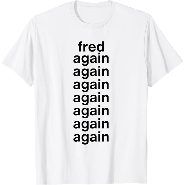 Amazon.com: Fred Again T-Shirt : Clothing, Shoes & Jewelry