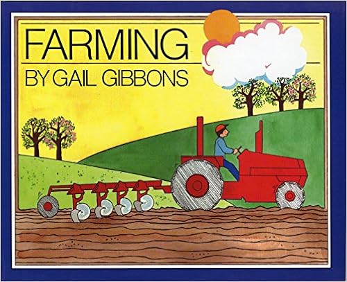 Farming, by Gail Gibbons