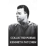 Collected Poems Of Kenneth Patchen (New Directions Books)