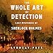 The Whole Art of Detection: Lost Mysteries of Sherlock Holmes by Lyndsay Faye, Simon Vance
