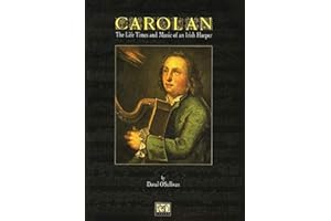 Carolan The Life Times and Music of an Irish Harper