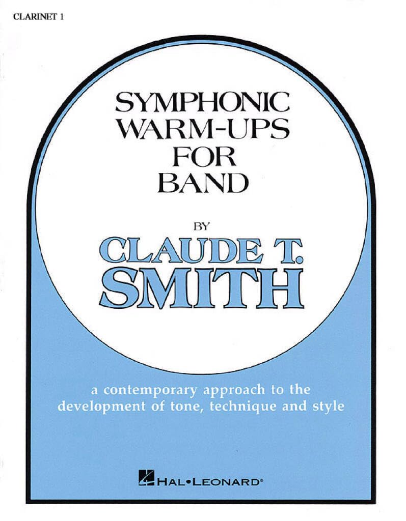 Symphonic Warm-Ups for Band: B Flat Clarinet 1