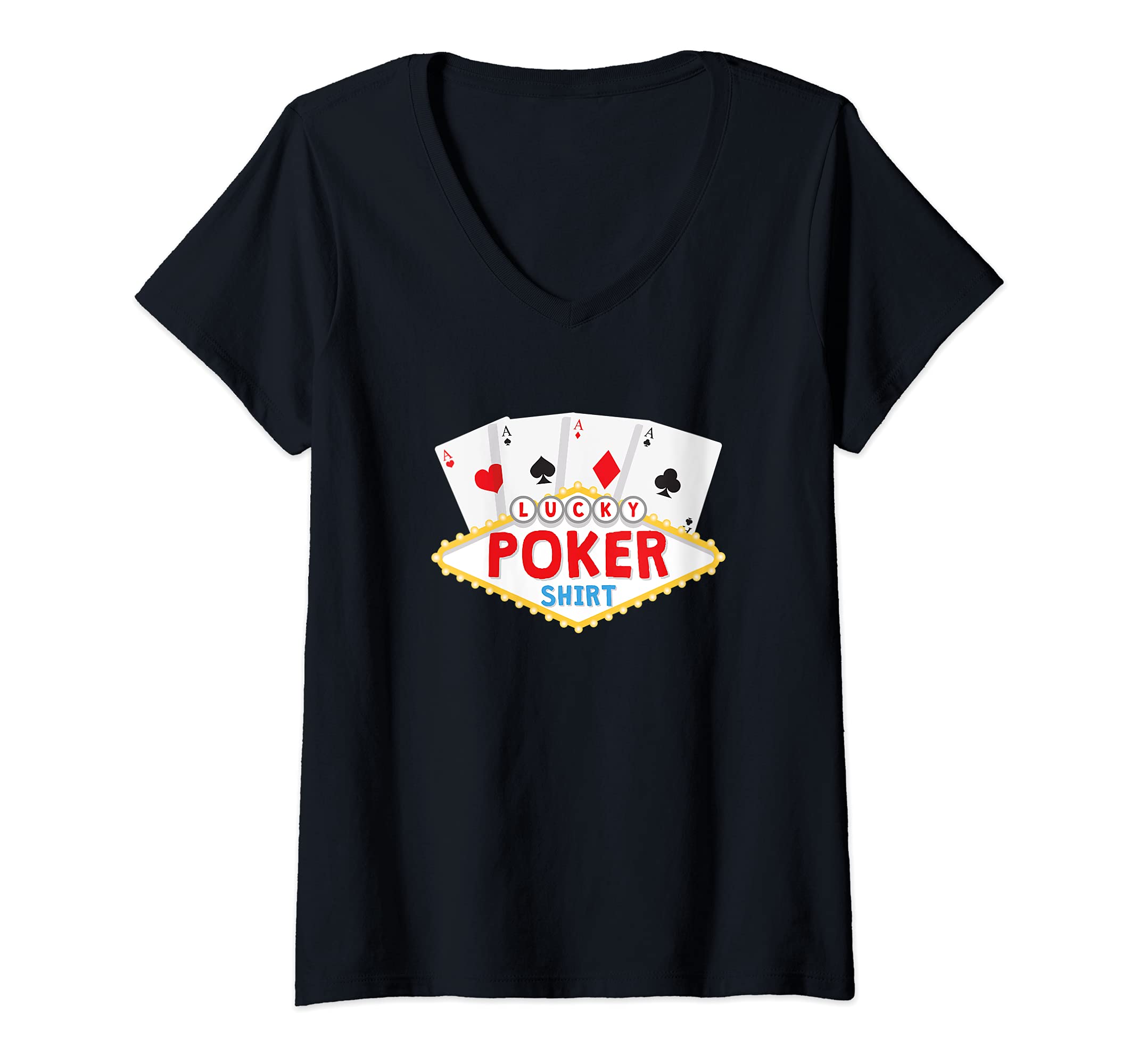 Womens Gambling and Casino Poker Player - Lucky Poker V-Neck T-Shirt
