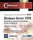 Image de Windows Server 2016 - Installation, gestion du stockage et des traitements - Préparation à la certification MCSA - Examen 70-740