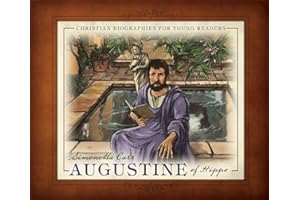 Augustine of Hippo - Christian Biographies for Young Readers