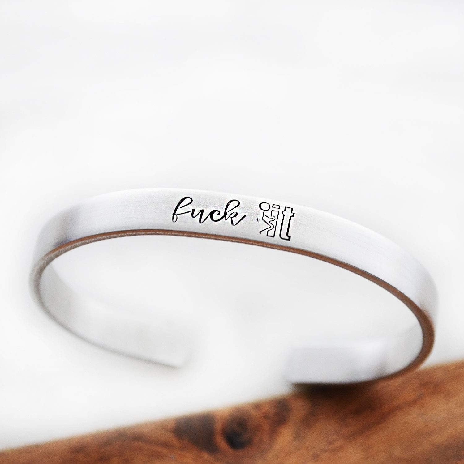 Sarcastic Bracelet Fck It Hand Stamped Cuff Funny Gift Best Friend Cancer Survivor Swear Jewelry