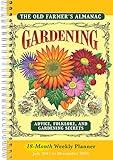 The Old Farmer's Almanac: Gardening Advice, Folklore, and Gardening Secrets 2018 Weekly Planner (CW0 by