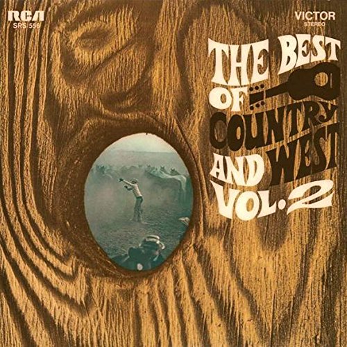 Jim Reeves - The Best Of Country And West Vol. 2 (Compilation) Chet Atkins, Porter Wagoner, Skeeter Davis, Jim Reeves, Hank Snow, Bobby Bare, Charley Pride &amp; More - Zortam Music