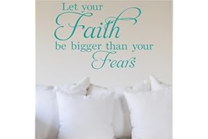WALL SAYINGS VINYL LETTERING Let Your Faith Be Bigger Than Your Fears Vinyl Lettering Wall Decal Stickers (12.5" H x 16.5" W, Turquoise)