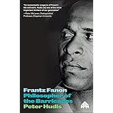 Frantz Fanon: Philosopher of the Barricades (Revolutionary Lives)