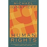 Human Rights as Politics and Idolatry (The University Center for Human Values Series)