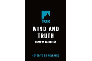 Wind and Truth: Book Five of the Stormlight Archive (The Stormlight Archive, 5)