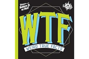 IFL Science WTF Weird True Facts