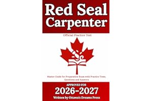 Red Seal Carpenter: Master Guide for Preparation Exam with Practice Tests, Questions and Answers