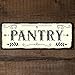 Pantry, 5.75 x 15.5 Inch Aluminum Farmhouse Sign, Rustic Wall Decor for Home, Restaurant, Cafe, Diner Bakery and Coffee Shop, Farm Theme Gifts for Farmers, Ranchers, Animal Lovers AL-0616-RK3009