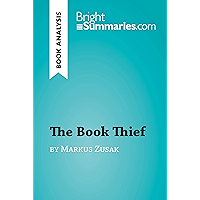The Book Thief by Markus Zusak (Book Analysis): Detailed Summary, Analysis and Reading Guide (BrightSummaries.com) book cover The Book Thief by Markus Zusak (Book Analysis): Detailed Summary, Analysis and Reading Guide (BrightSummaries.com) book cover