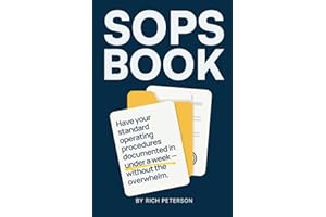 SOPs Book: Have your standard operating procedures documented in under a week — without the overwhelm.
