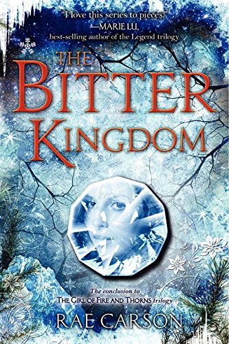 The Bitter Kingdom (Girl of Fire and Thorns)