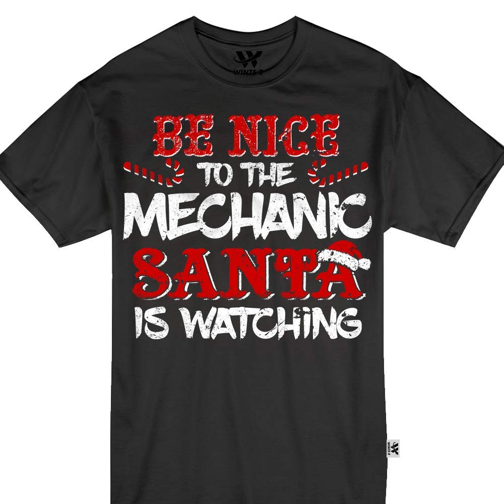  Be Nice To The Mechanic Santa Is Watching Christmas Tshirt