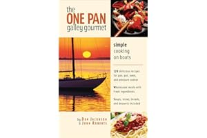 The One-Pan Galley Gourmet : Simple Cooking on Boats