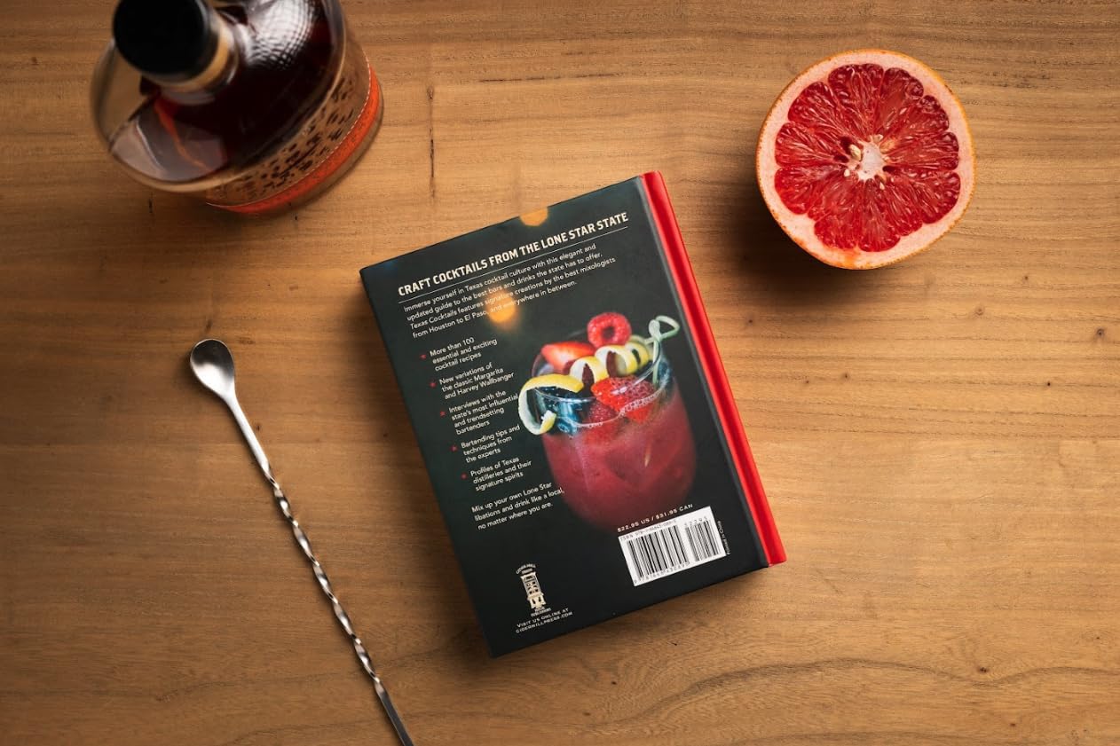 Texas Cocktails: The Second Edition: An Elegant Collection of Over 100 Recipes Inspired by the Lone Star State (City Cocktails)